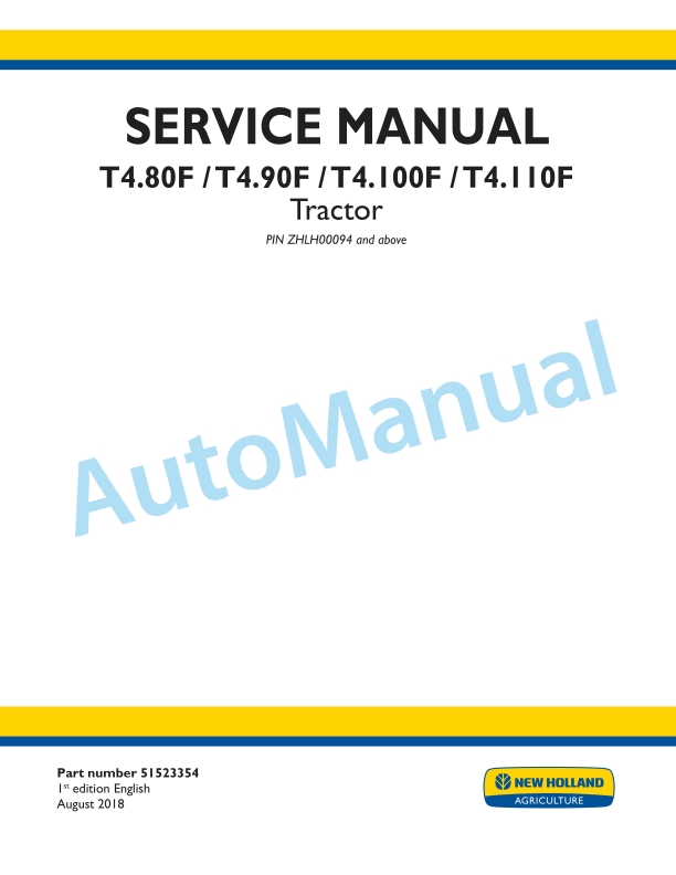 New Holland T4.80F, T4.90F, T4.100F, T4.110F Tractor Service Manual 51523354