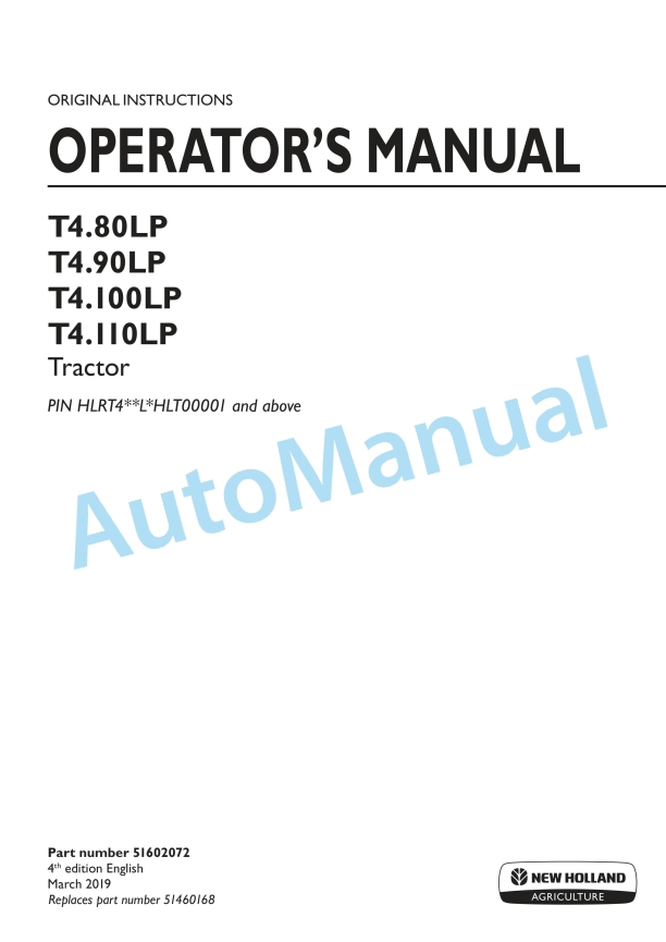New Holland T4.80LP, T4.90LP, T4.100LP, T4.110LP Tractor Operation and Maintenance Manual 51602072