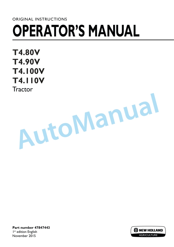 New Holland T4.80V, T4.90V, T4.100V, T4.110V Tractor Operation and Maintenance Manual 47847443