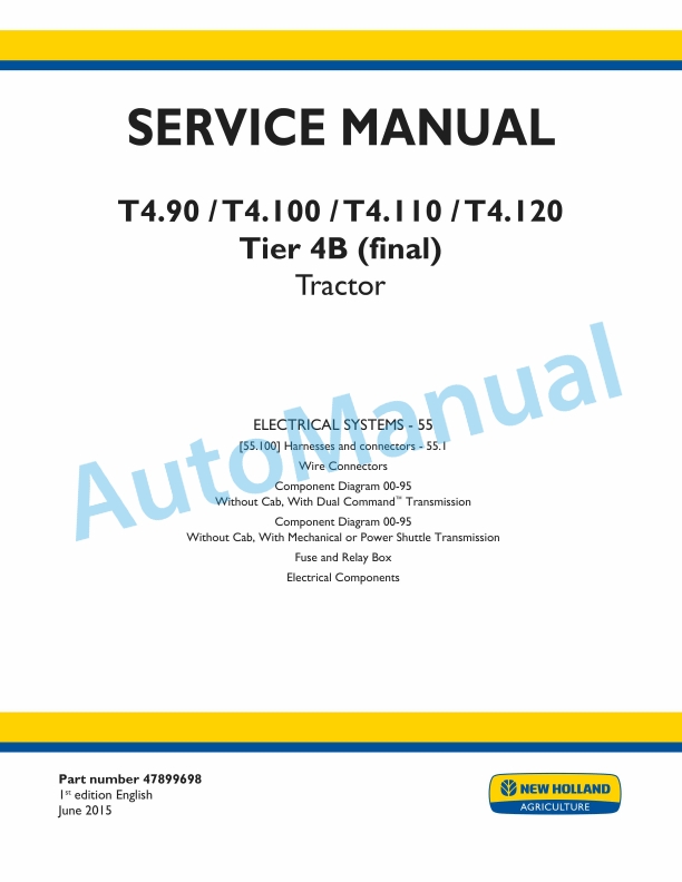 New Holland T4.90, T4.100, T4.110, T4.120 Tier 4B Final Tractor Service Manual 47899698