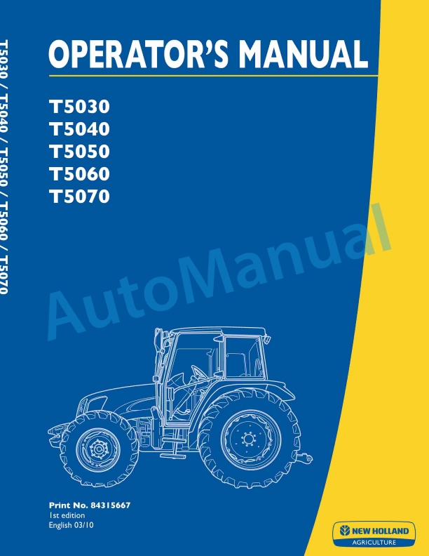 New Holland T5030, T5040, T5050, T5060, T5070 Tractor Operation and Maintenance Manual 84315667