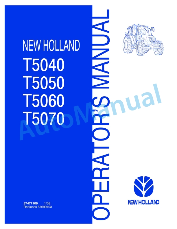 New Holland T5040, T5050, T5060, T5070 Tractor Operation and Maintenance Manual 87477109