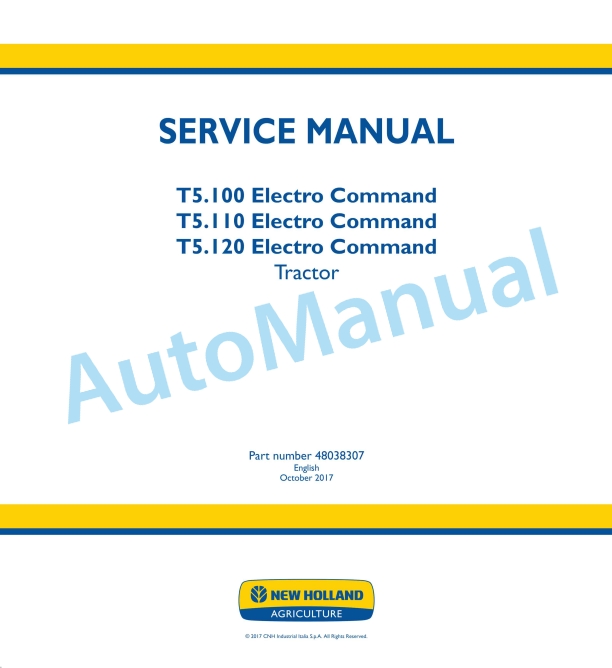 New Holland T5.100, T5.110, T5.120 Electro Command Tractor Service Manual 48038307