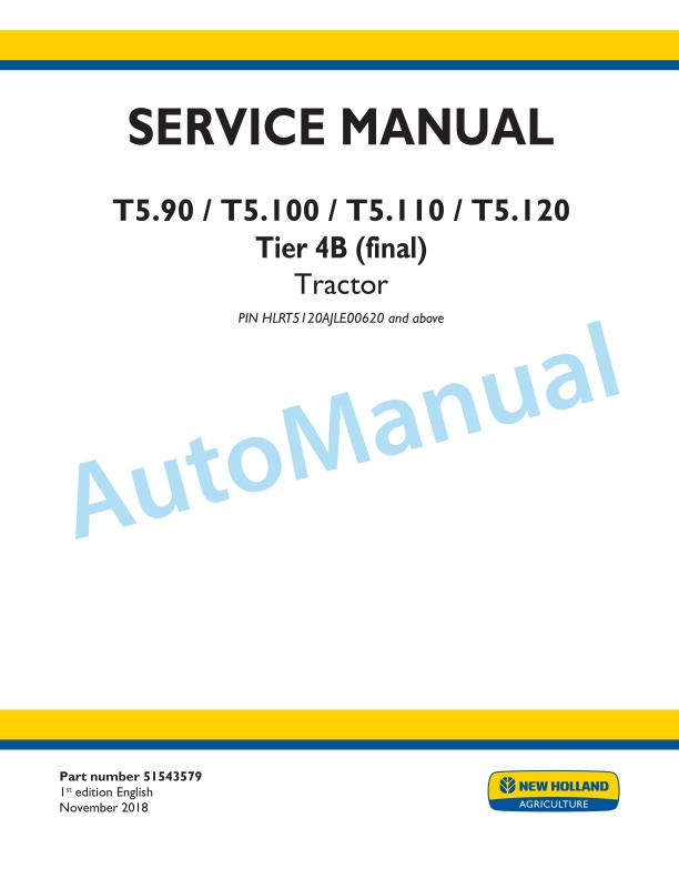 New Holland T5.90, T5.100, T5.110, T5.120 Tier 4B Final Tractor Service Manual 51543579