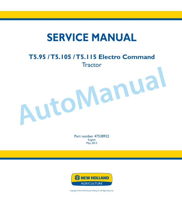 New Holland T5.95, T5.105, T5.115 Electro Command Tractor Service Manual 47538922