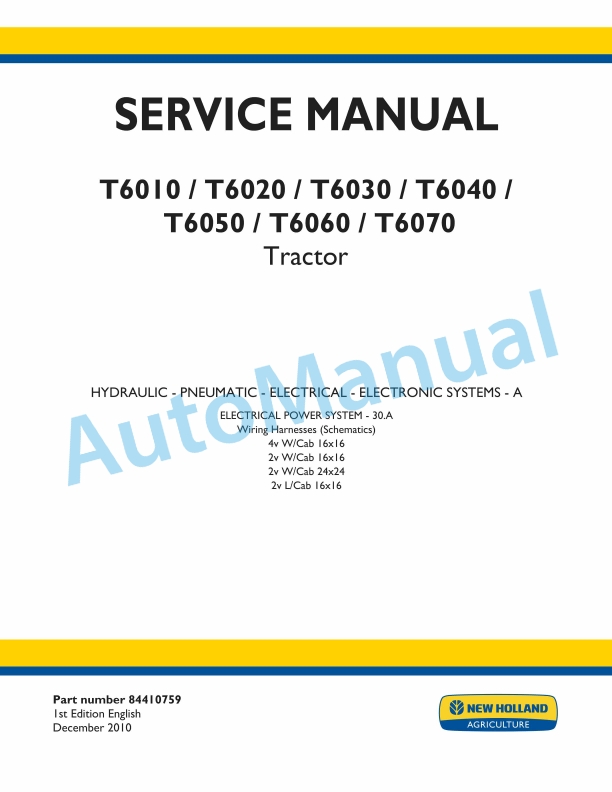 New Holland T6010, T6020, T6030, T6040, T6050, T6060, T6070 Tractor Service Manual 84410759