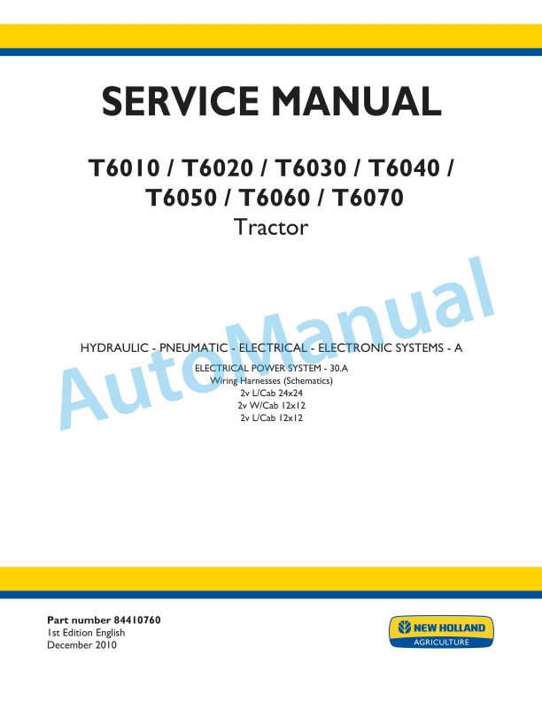 New Holland T6010, T6020, T6030, T6040, T6050, T6060, T6070 Tractor Service Manual 84410760