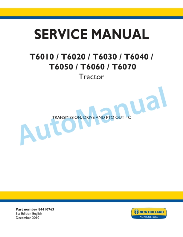 New Holland T6010, T6020, T6030, T6040, T6050, T6060, T6070 Tractor Service Manual 84410763
