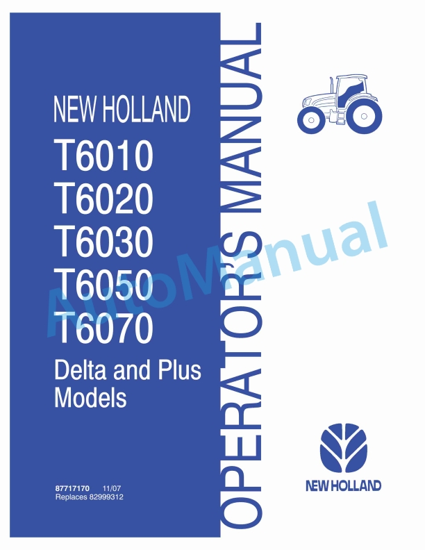 New Holland T6010, T6020, T6030, T6050, T6070 Delta and Plus Tractor Operation and Maintenance Manual 87717170