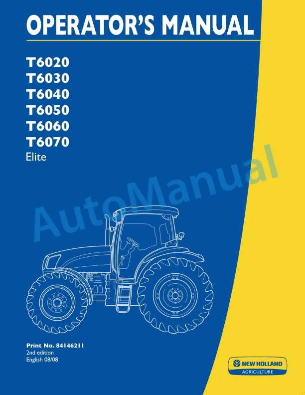 New Holland T6020, T6030, T6040, T6050, T6060, T6070 Elite Tractor Operation and Maintenance Manual 84146211