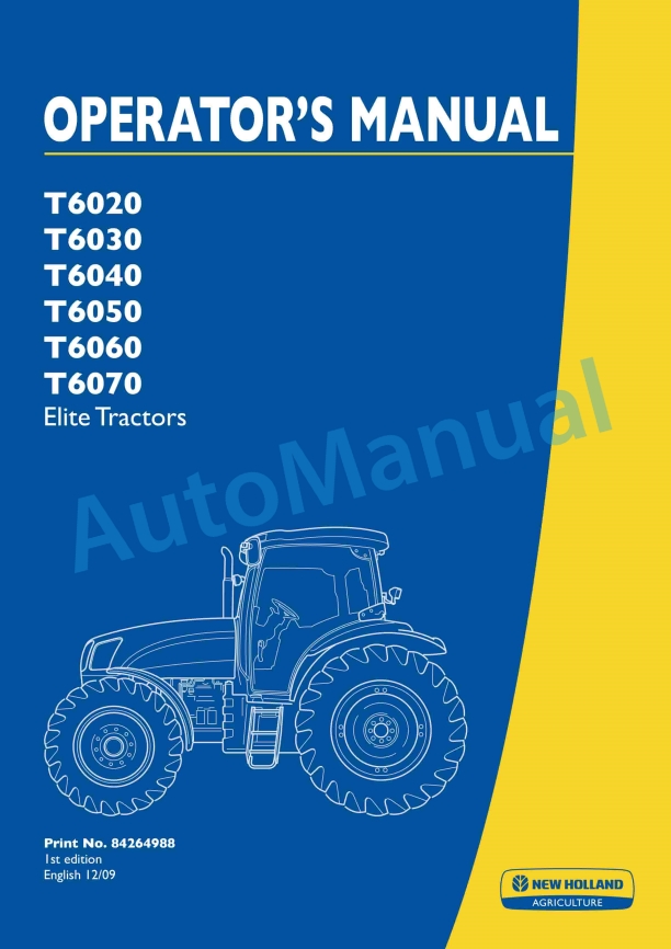New Holland T6020, T6030, T6040, T6050, T6060, T6070 Elite Tractor Operation and Maintenance Manual 84264988