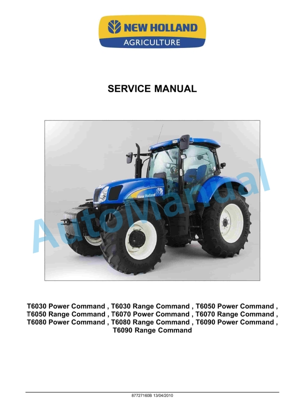 New Holland T6030, T6050, T6070, T6080, T6090 Power Command - Range Command Tractor Service Manual 87727160B