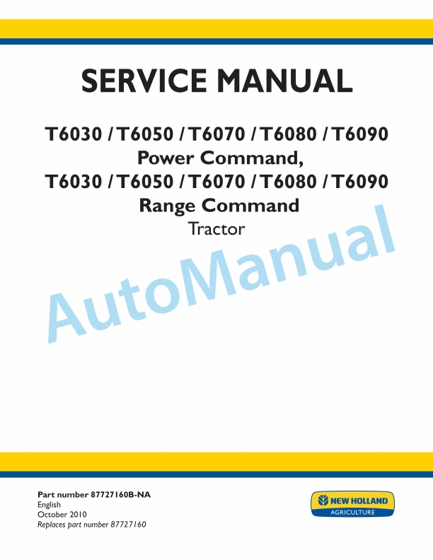 New Holland T6030, T6050, T6070, T6080, T6090 Power Command - Range Command Tractor Service Manual 87727160BNA