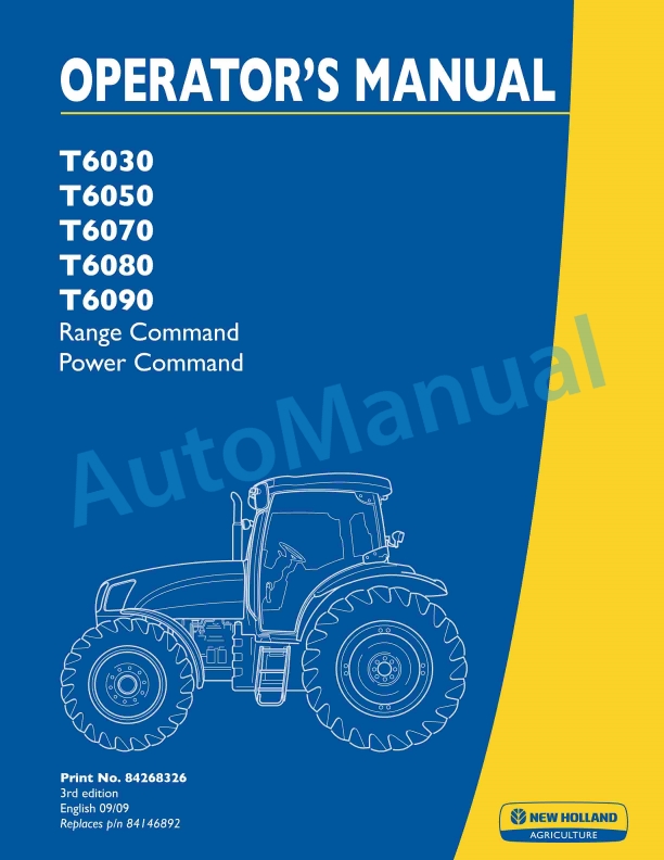 New Holland T6030, T6050, T6070, T6080, T6090 Range Command, Power Command Tractor Operation and Maintenance Manual 84268326