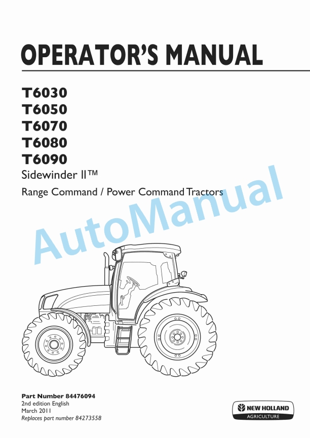 New Holland T6030, T6050, T6070, T6080, T6090 Sidewinder II Rage Command - Power Command Tractor Operation and Maintenance Manual 84476094