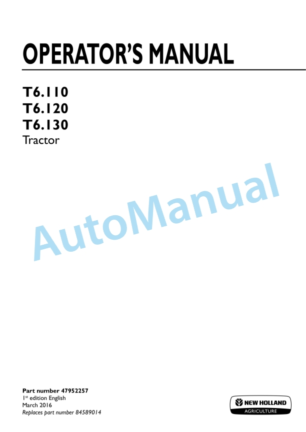 New Holland T6.110, T6.120, T6.130 Tractor Operation and Maintenance Manual 47952257