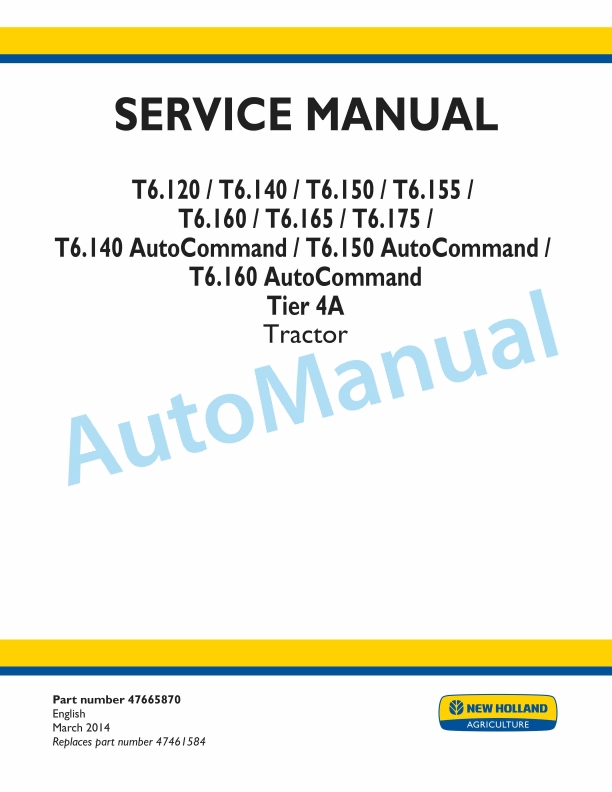 New Holland T6.120, T6.140, T6.150, T6.155, T6.160, T6.165, T6.175 Auto Command Tier 4A Tractor Service Manual 47665870