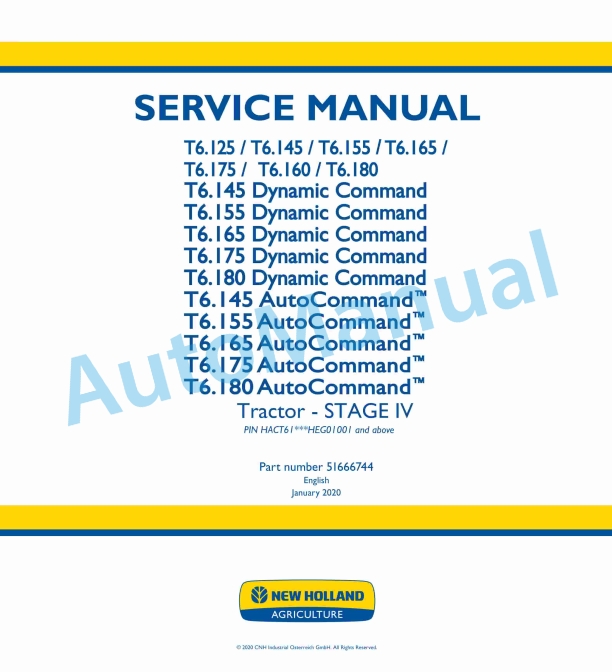 New Holland T6.125, T6.145, T6.155, T6.160, T6.165, T6.175, T6.180 Dynamic Command - Auto Command Stage IV Tractor Service Manual 51666744