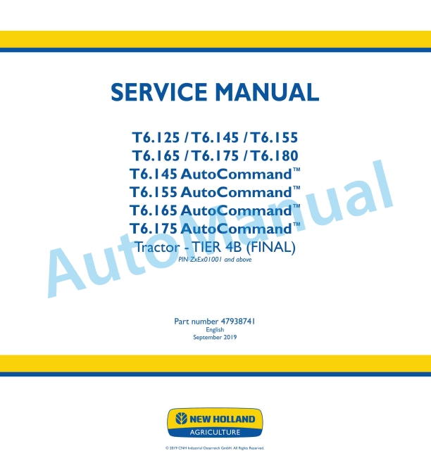 New Holland T6.125, T6.145, T6.155, T6.165, T6.175, T6.180 Auto Command Tier 4B Final Tractor Service Manual 47938741