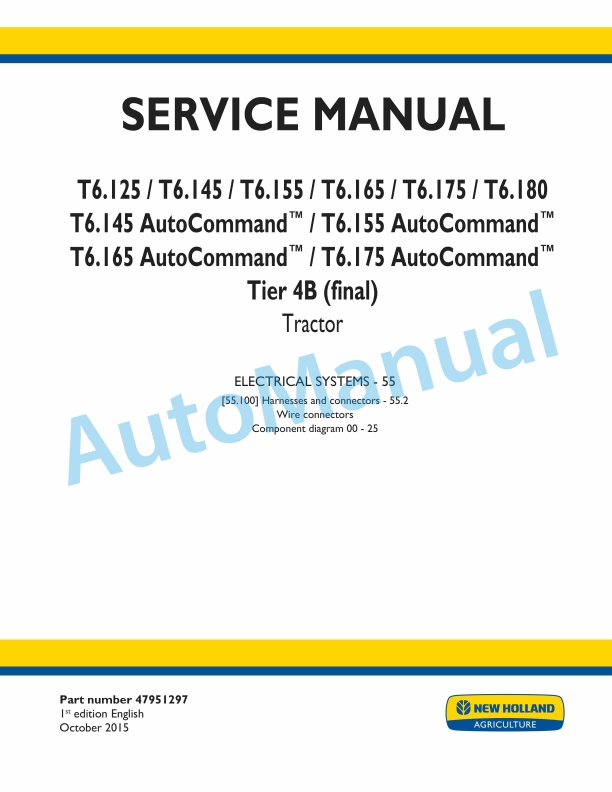 New Holland T6.125, T6.145, T6.155, T6.165, T6.175, T6.180 Auto Command Tier 4B Final Tractor Service Manual 47951297