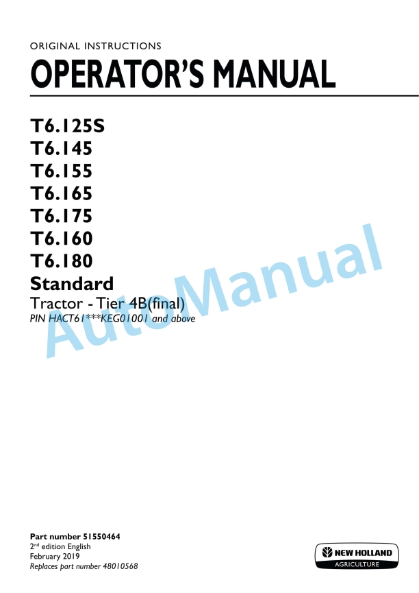New Holland T6.125S, T6.145, T6.155,T6.165, T6.175, T6.160, T6.180 Standard Tier 4B Final Tractor Operation and Maintenance Manual 51550464