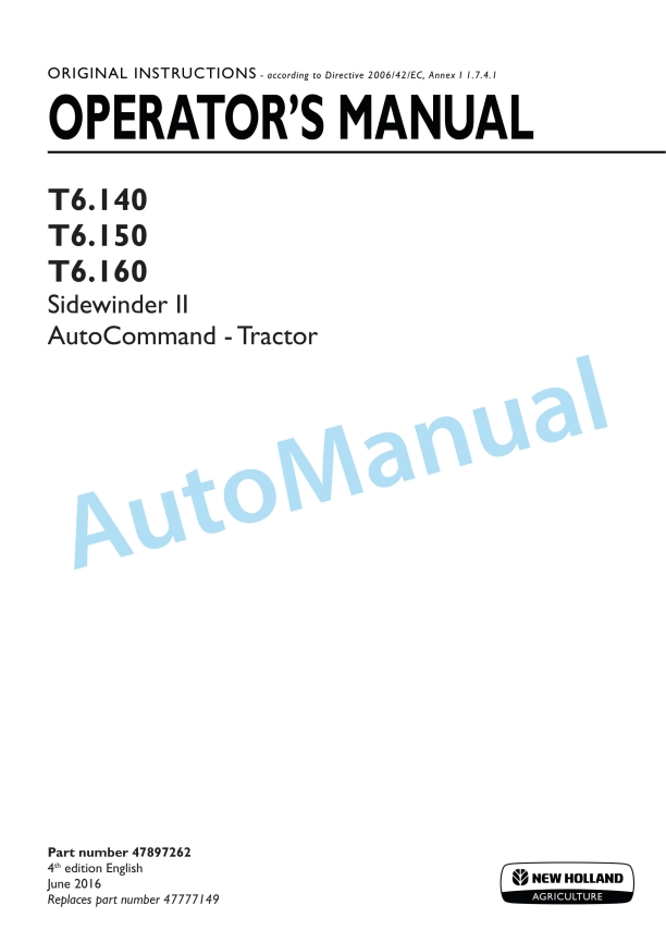New Holland T6.140, T6.150, T6.160 Sidewinder II Auto Command Tractor Operation and Maintenance Manual 47897262