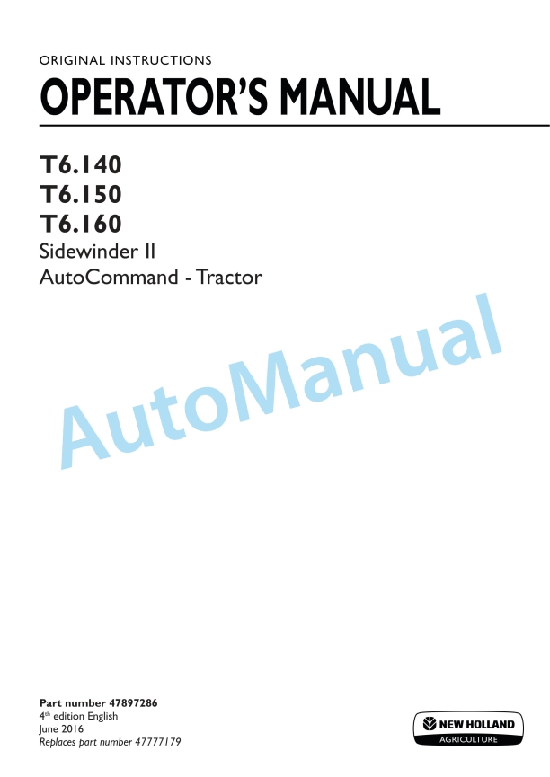 New Holland T6.140, T6.150, T6.160 Sidewinder II Auto Command Tractor Operation and Maintenance Manual 47897286