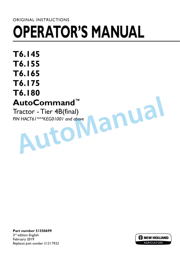 New Holland T6.145, T6.155, T6.165, T6.175, T6.180 AutoCommand Tier 4B Final Tractor Operation and Maintenance Manual 51550699