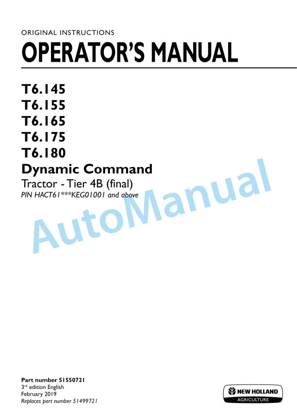 New Holland T6.145, T6.155, T6.165, T6.175, T6.180 Dynamic Command Tier 4B Final Tractor Operation and Maintenance Manual 51550721
