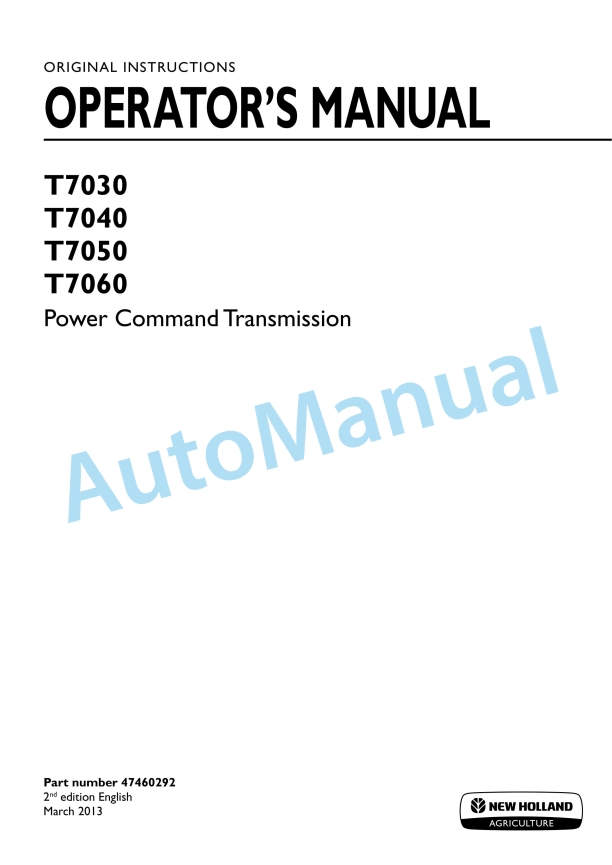 New Holland T7030, T7040, T7050, T7060 Power Command Transmission Operation and Maintenance Manual 47460292