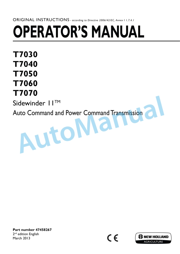New Holland T7030, T7040, T7050, T7060, T7070 Sidewinder II Auto Command and Power Command Tractor Operation and Maintenance Manual 47458267