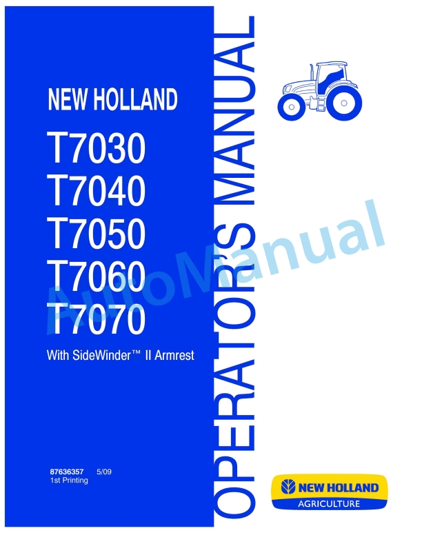 New Holland T7030, T7040, T7050, T7060, T7070 With Sidewinder II Armrest Tractor Operation and Maintenance Manual 87636357