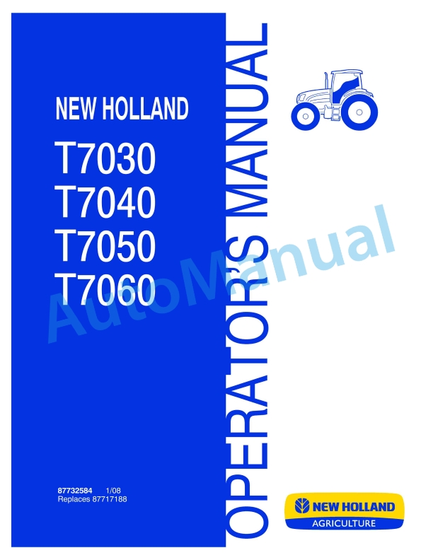 New Holland T7030, T7040, T7050, T7060 Tractor Operation and Maintenance Manual 87732584