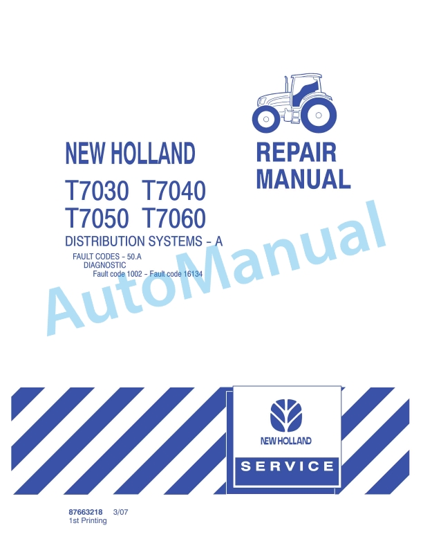 New Holland T7030, T7040, T7050, T7060 Tractor Repair Manual 87663218