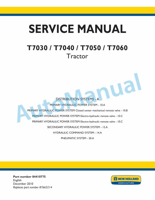 New Holland T7030, T7040, T7050, T7060 Tractor Service Manual 84410775