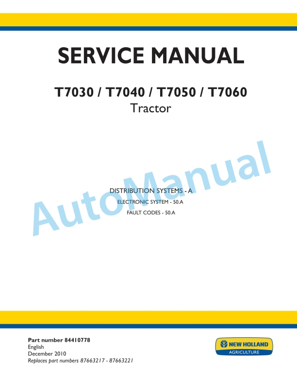 New Holland T7030, T7040, T7050, T7060 Tractor Service Manual 84410778
