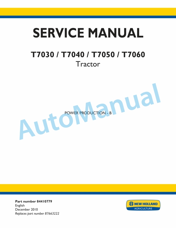 New Holland T7030, T7040, T7050, T7060 Tractor Service Manual 84410779