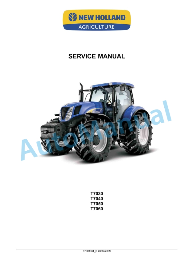 New Holland T7030, T7040, T7050, T7060 Tractor Service Manual 87628084B