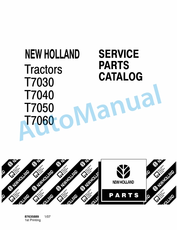 New Holland T7030, T7040, T7050, T7060 Tractor Service Parts Catalogue 87635889