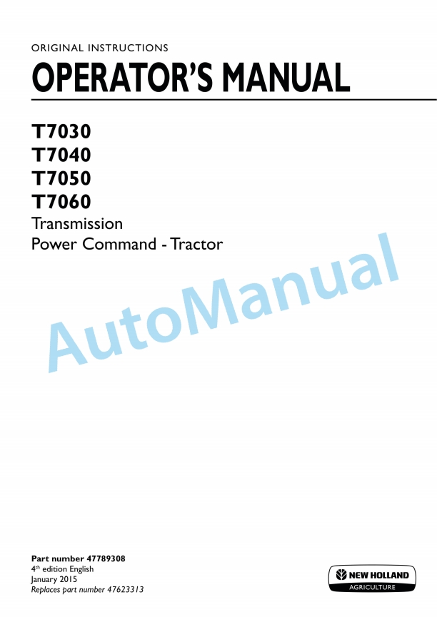 New Holland T7030, T7040, T7050, T7060 Transmission Power Command Tractor Operation and Maintenance Manual 47789308