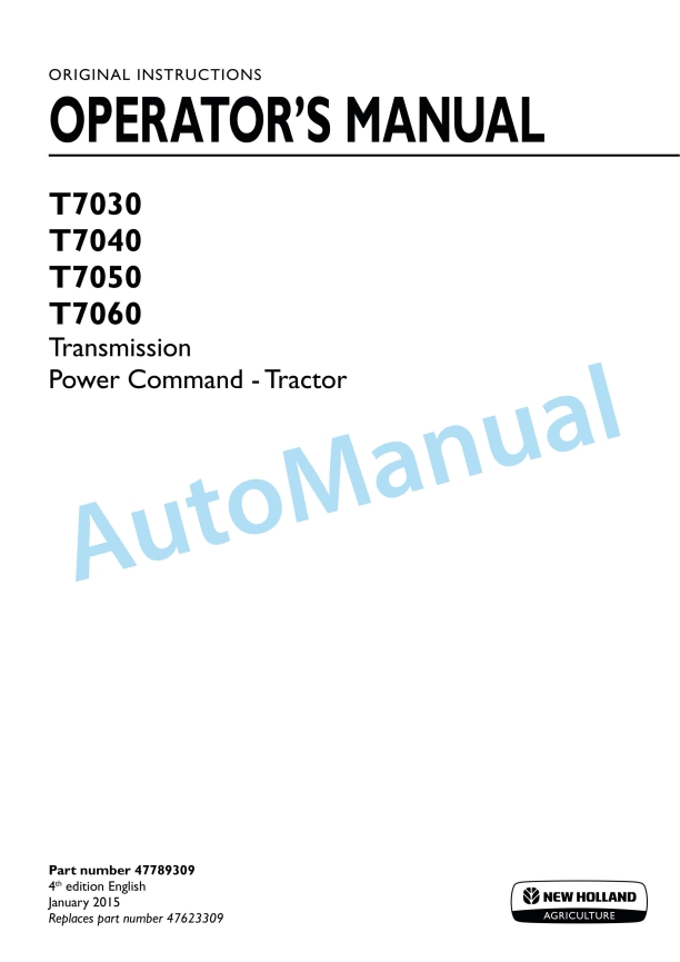 New Holland T7030, T7040, T7050, T7060 Transmission Power Command Tractor Operation and Maintenance Manual 47789309