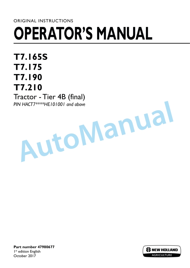 New Holland T7.165S, T7.175, T7.190, T7.210 Tier 4B Final Tractor Operation and Maintenance Manual 47980677