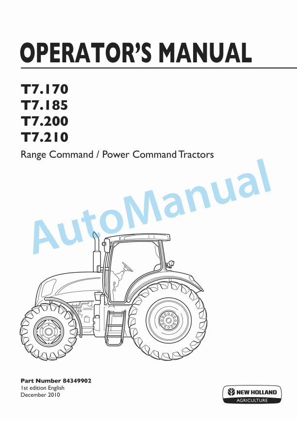 New Holland T7.170, T7.185, T7.200, T7.210 Range Command, Power Command Tractor Operation and Maintenance Manual 84349902