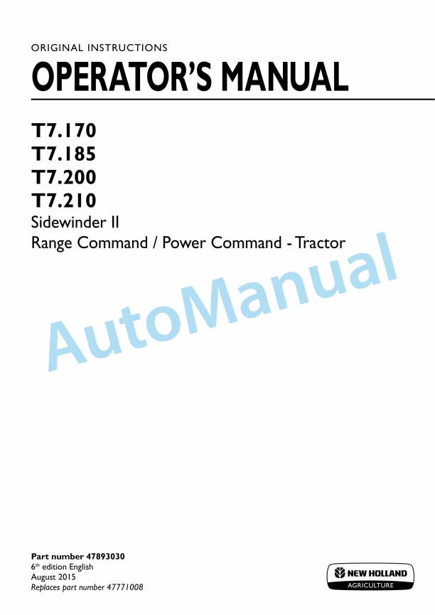 New Holland T7.170, T7.185, T7.200, T7.210 Sidewinder II Range Command, Power Command Tractor Operation and Maintenance Manual 47893030