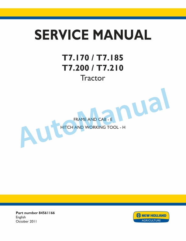 New Holland T7.170, T7.185, T7.200, T7.210 Tractor Service Manual 84561166