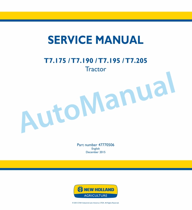 New Holland T7.175, T7.190, T7.195, T7.205 Tractor Service Manual 47770506