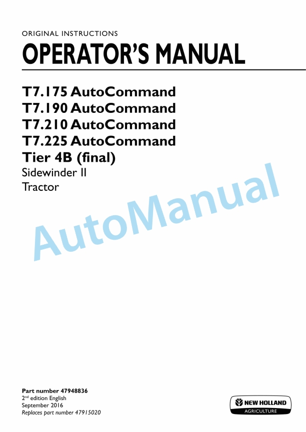 New Holland T7.175, T7.190, T7.210, T7.225 Auto Command Tier 4B Final Sidewinder II Tractor Operation and Maintenance Manual 47948836