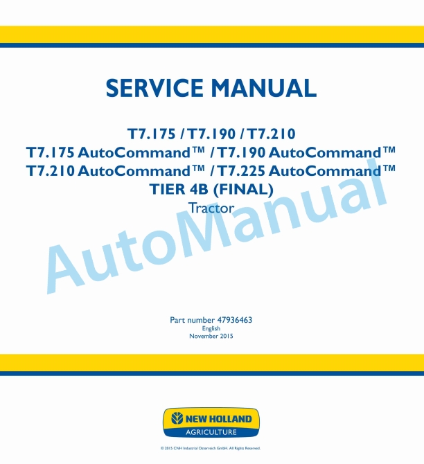 New Holland T7.175, T7.190, T7.210, T7.225 Auto Command Tier 4B Final Tractor Service Manual 47936463