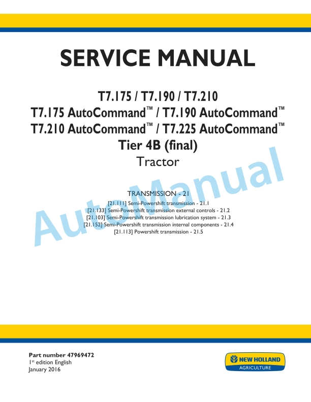 New Holland T7.175, T7.190, T7.210, T7.225 Auto Command Tier 4B Final Tractor Service Manual 47969472