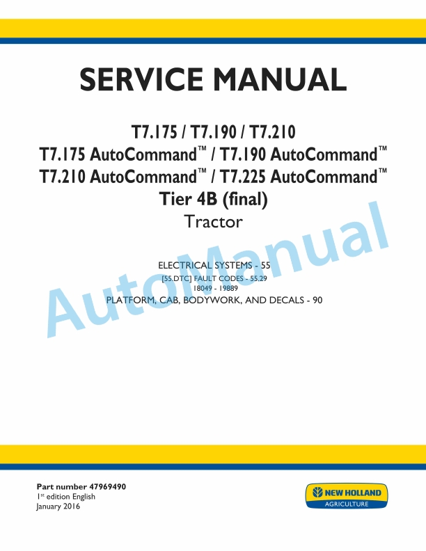 New Holland T7.175, T7.190, T7.210, T7.225 Auto Command Tier 4B Final Tractor Service Manual 47969490